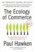 The Ecology of Commerce Revised Edition: A Declaration of Sustainability Study Guide by Paul Hawken