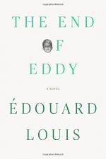The End of Eddy by Édouard Louis and Michael Lucey