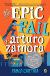 The Epic Fail of Arturo Zamora Study Guide by Pablo Cartaya