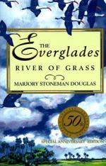 The Everglades: River of Grass by Marjory Stoneman Douglas