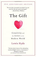The Gift: Creativity and the Artist in the Modern World by  Lewis Hyde