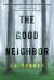 The Good Neighbor Study Guide by A. J. Banner