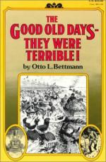 The Good Old Days--they Were Terrible! by Otto Bettmann