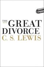 The Great Divorce by C. S. Lewis