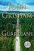 The Guardians: A Novel Study Guide by John Grisham