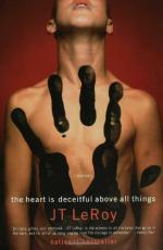 The Heart Is Deceitful Above All Things by JT LeRoy