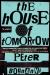The House of Tomorrow Study Guide and Lesson Plans by Peter Bognanni