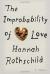 The Improbability of Love Study Guide by Hannah Rothschild