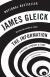 The Information: A History, a Theory, a Flood Study Guide and Lesson Plans by James Gleick