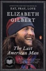The Last American Man by Elizabeth Gilbert
