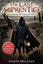 The Last Apprentice (Revenge of the Witch) by Joseph Delaney