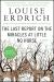 The Last Report on the Miracles at Little No Horse Study Guide by Louise Erdrich