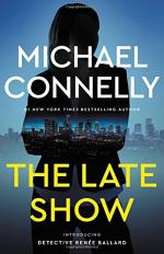 The Late Show by Connelly, Michael