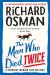 The Man Who Died Twice Study Guide by Richard Osman