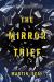 The Mirror Thief Study Guide by Martin Seay