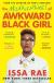 The Misadventures of Awkward Black Girl Study Guide by Issa Rae