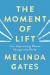 The Moment of Lift Study Guide by Melinda Gates