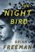 The Night Bird Study Guide by Brian Freeman