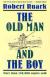 The Old Man and the Boy Study Guide and Lesson Plans by Robert Ruark