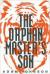 The Orphan Master's Son: A Novel Study Guide and Lesson Plans by Adam Johnson (writer)