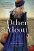 The Other Alcott Study Guide by Hooper, Elise