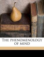 The Phenomenology of Mind by Georg Wilhelm Friedrich Hegel