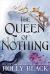 The Queen of Nothing  Study Guide by Holly Black
