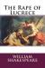 The Rape of Lucrece Student Essay, Study Guide, and Literature Criticism by William Shakespeare