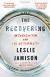 The Recovering: Intoxication and Its Aftermath Study Guide by Leslie Jamison