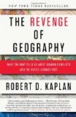 The Revenge of Geography: What the Map Tells Us About Coming Conflicts and the Battle Against Fate by Robert D. Kaplan
