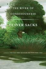 The River of Consciousness by Oliver Sacks