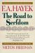 The Road to Serfdom Study Guide and Literature Criticism by Friedrich Hayek