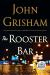 The Rooster Bar Study Guide by John Grisham