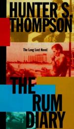 The Rum Diary: The Long Lost Novel by Hunter S. Thompson