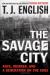The Savage City: Race, Murder, and a Generation on the Edge Study Guide by T. J. English