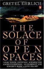 The Solace of Open Spaces by Gretel Ehrlich