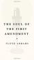 The Soul of the First Amendment Study Guide by Floyd Abrams