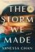 The Storm We Made Study Guide by Vanessa Chan