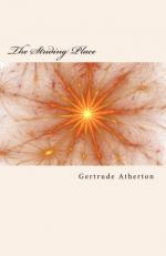 The Striding Place by Gertrude Atherton
