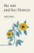 The Sun and Her Flowers Study Guide by Kaur, Rupi