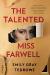 The Talented Miss Farwell Study Guide by Emily Gray Tedrowe