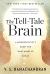 The Tell-Tale Brain Study Guide by V. S. Ramachandran