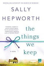 The Things We Keep: A Novel
