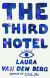 The Third Hotel Study Guide by Laura van den Berg
