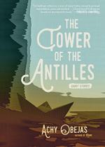 The Tower of the Antilles by Achy Obejas