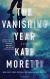 The Vanishing Year: A Novel Study Guide by Kate Moretti