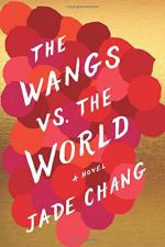 The Wangs Vs The World by Jade Chang