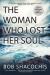 The Woman Who Lost Her Soul Study Guide by Bob Shacochis