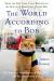 The World According to Bob: The Further Adventures of One Man and His Streetwise Cat Study Guide by James Bowen
