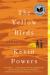 The Yellow Birds: A Novel Study Guide and Lesson Plans by Kevin Powers